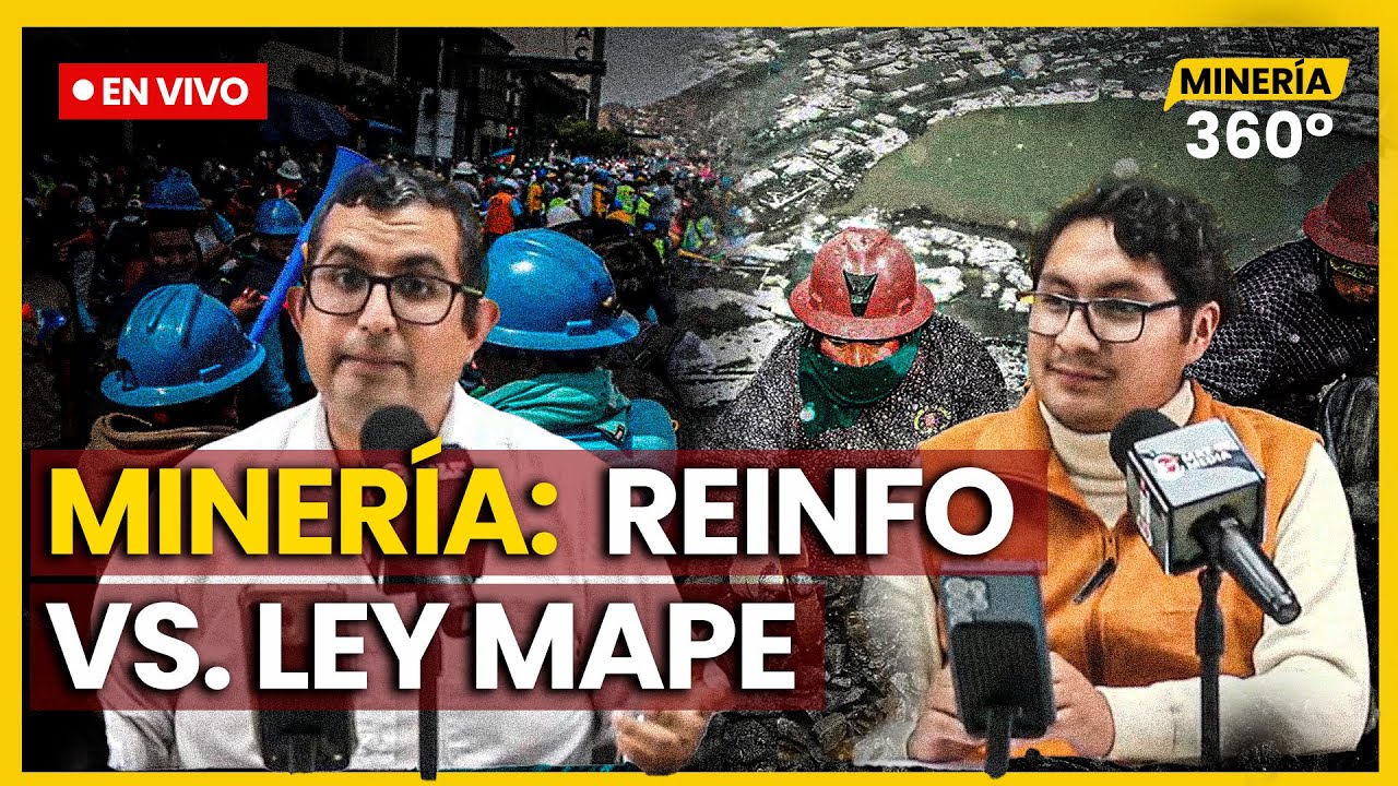 “Minería 360°”: programa que analiza el presente y futuro de la minería peruana